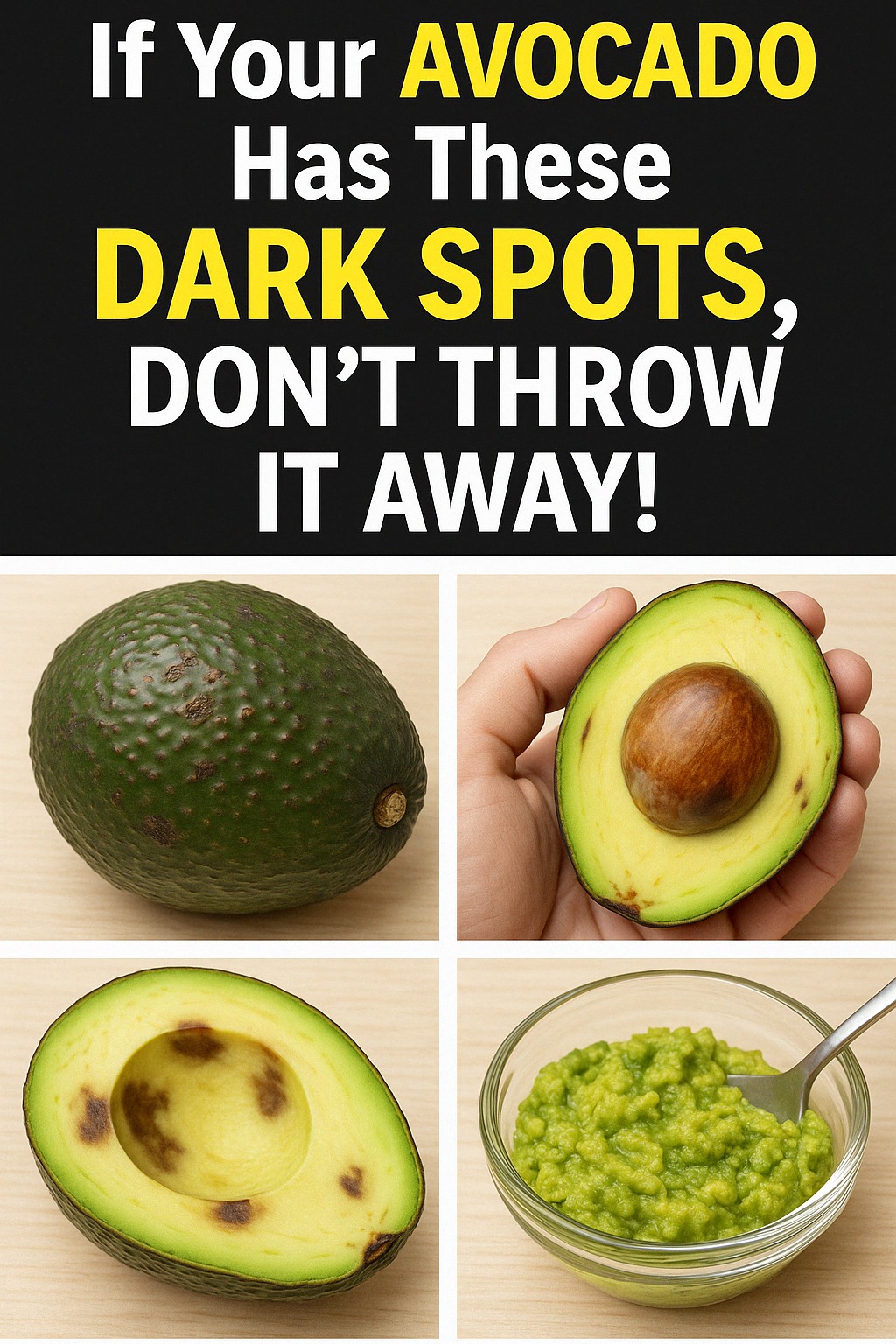 If Your Avocado Has These Dark Spots, DON’T THROW IT AWAY! 1