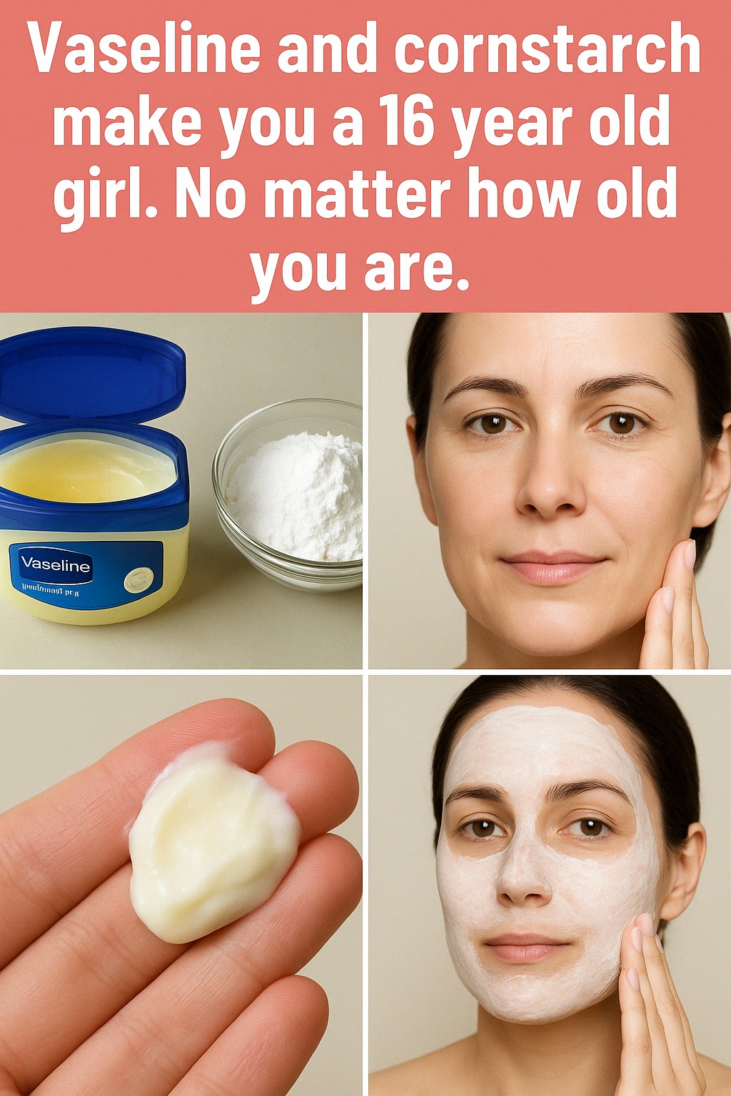 Exploring the Vaseline and Cornstarch Beauty Hack 1