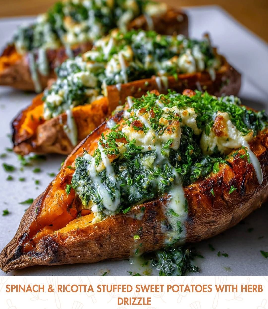 Mediterranean Spinach & Ricotta Stuffed Sweet Potatoes With Herb Drizzle 1