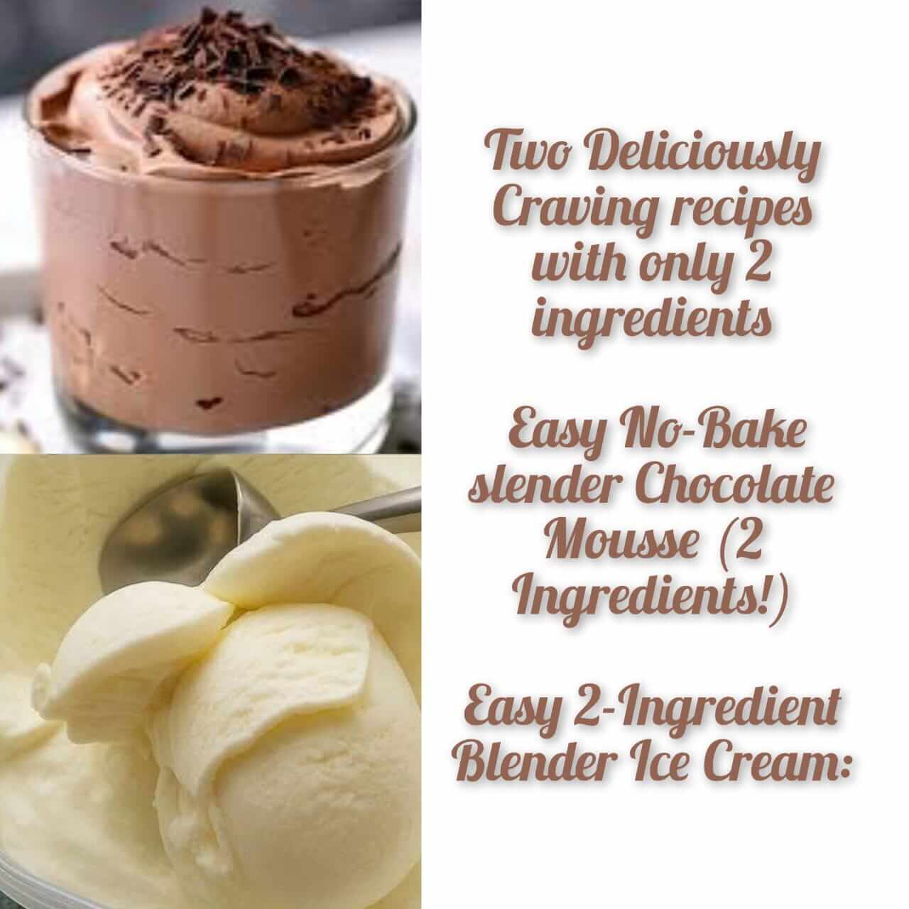 Two Deliciously Craving recipes with only 2 ingredients 1