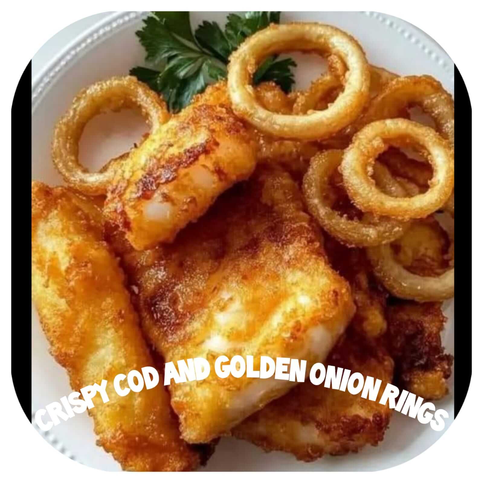 Crispy Cod & Golden Onion Rings Platter 1