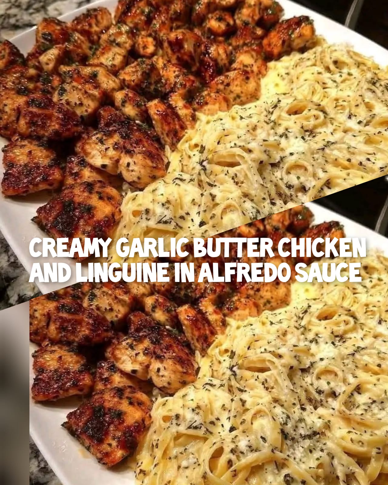 Delicious Chicken Alfredo Linguine with Garlic and Butter 1