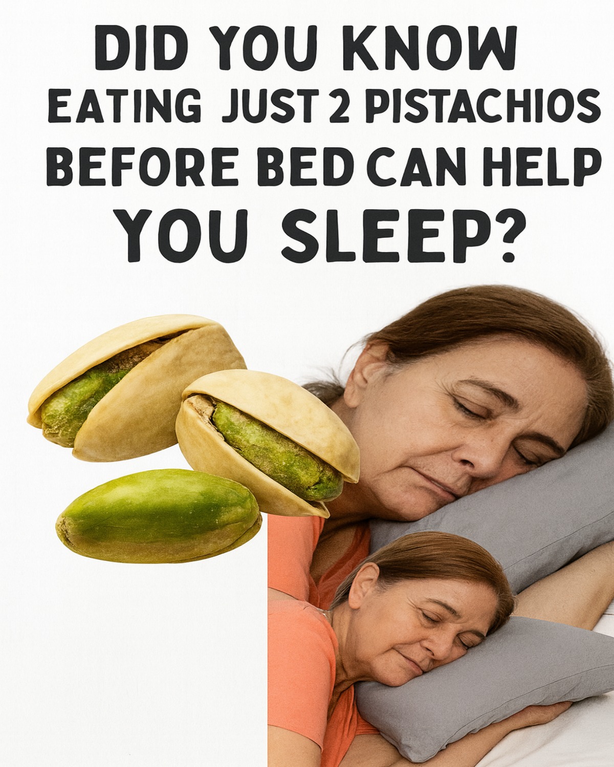 The practice of eating a couple of pistachios before going to bed is a sleep-enhancing ritual. 1