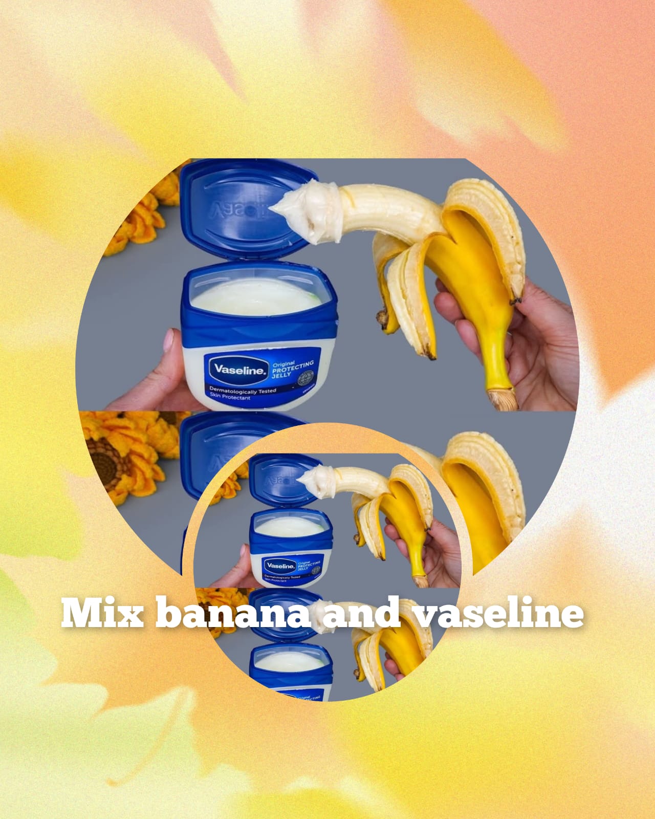 Vaseline + Banana Miracle Skin Repair Mask 1