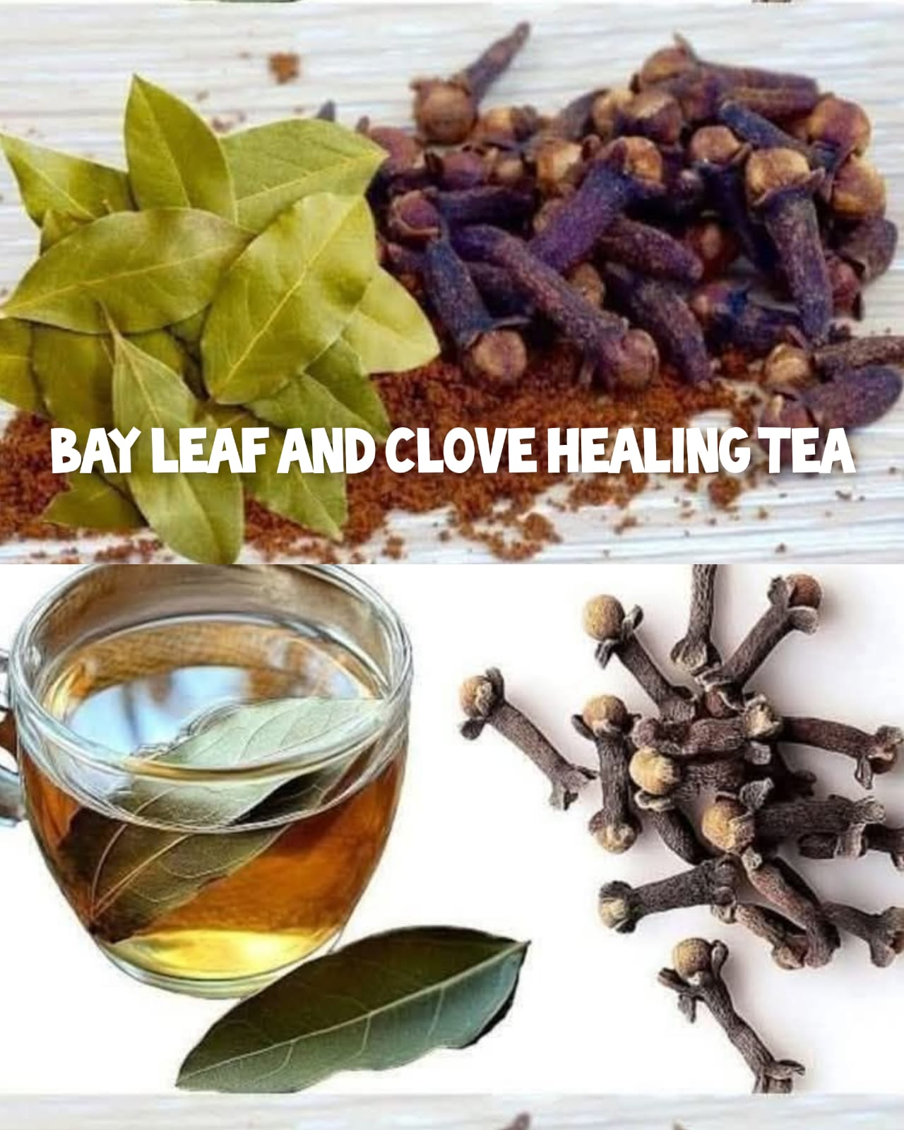 Bay Leaf & Clove Healing Tea 1