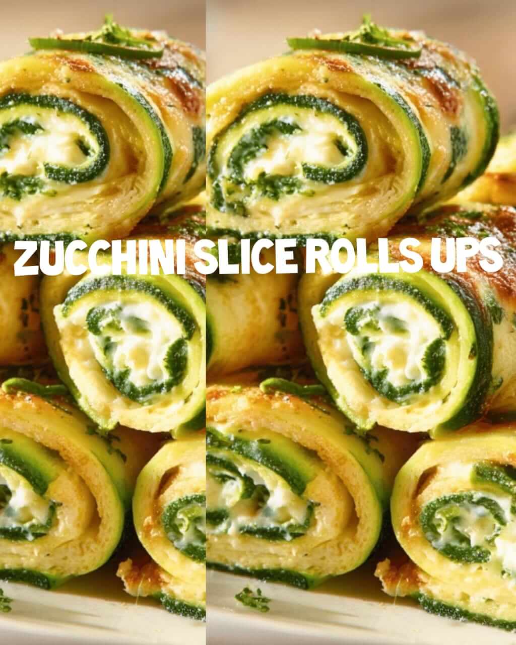 Zucchini Slice Roll-Ups 1
