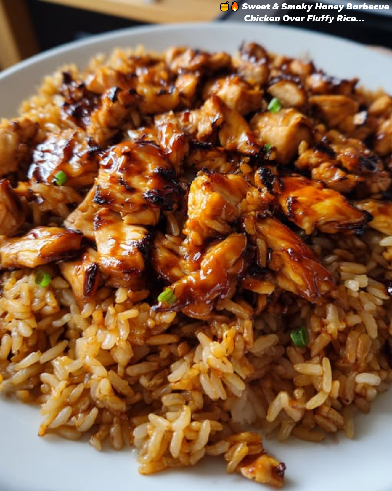 Sweet & Smoky Honey Barbecue Chicken Over Fluffy Rice 1